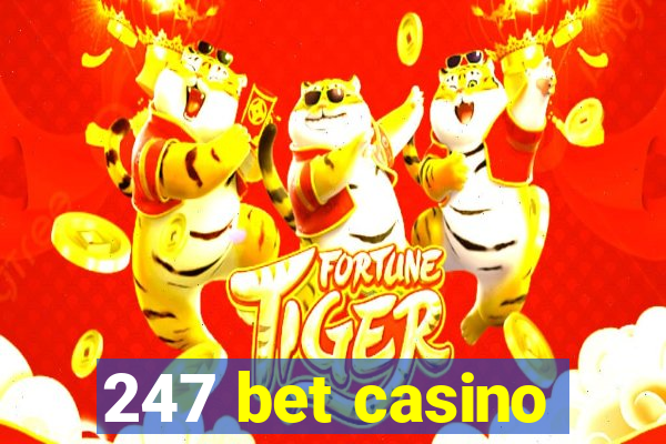 247 bet casino